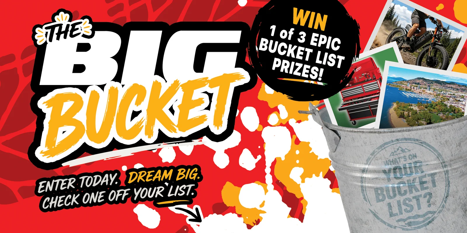 The Big Bucket contest: win 1 of 3 bucket-list prizes